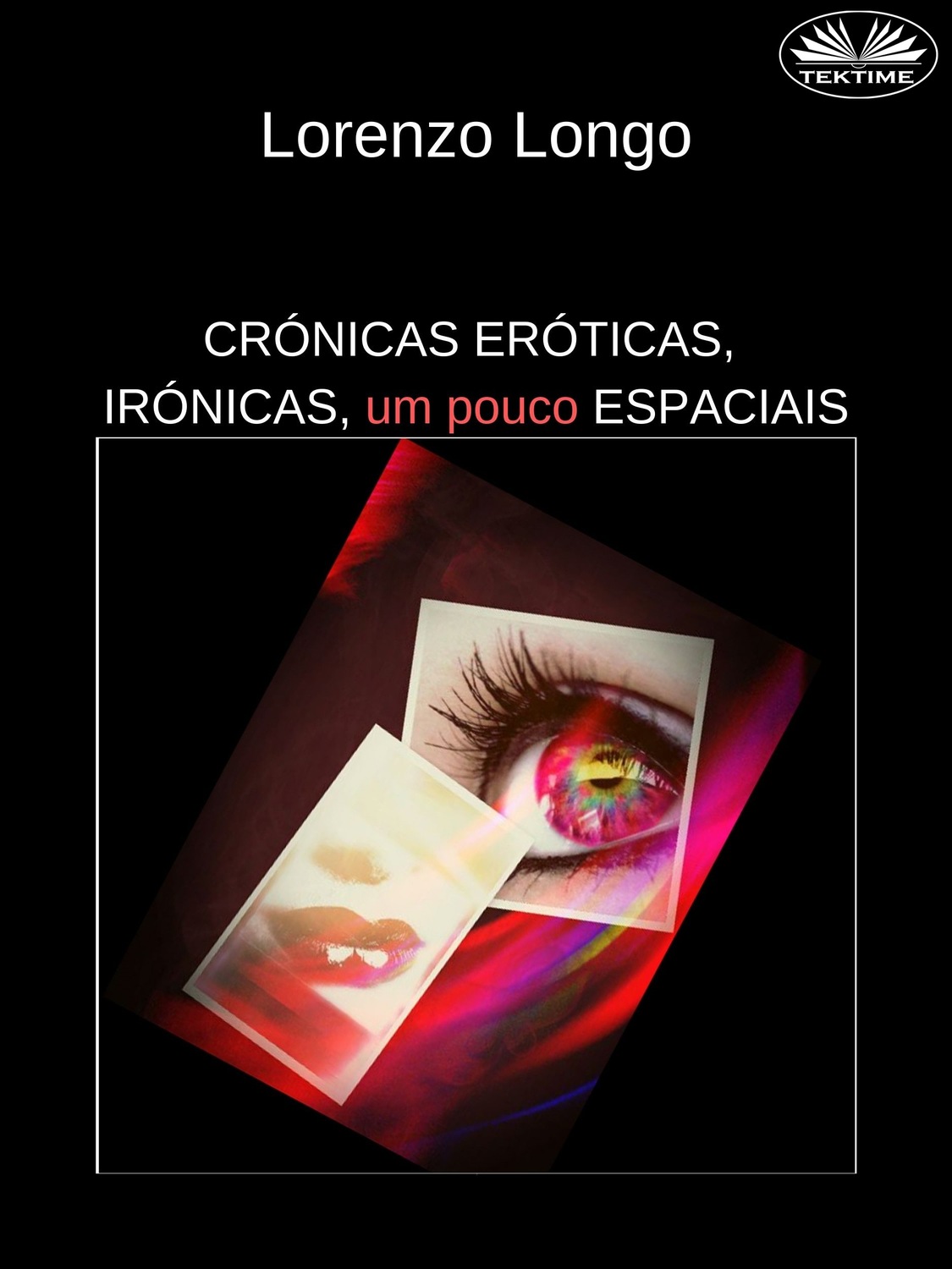 Обложка книги «Crónicas Eróticas, Irónicas, Um Pouco Espaciais»