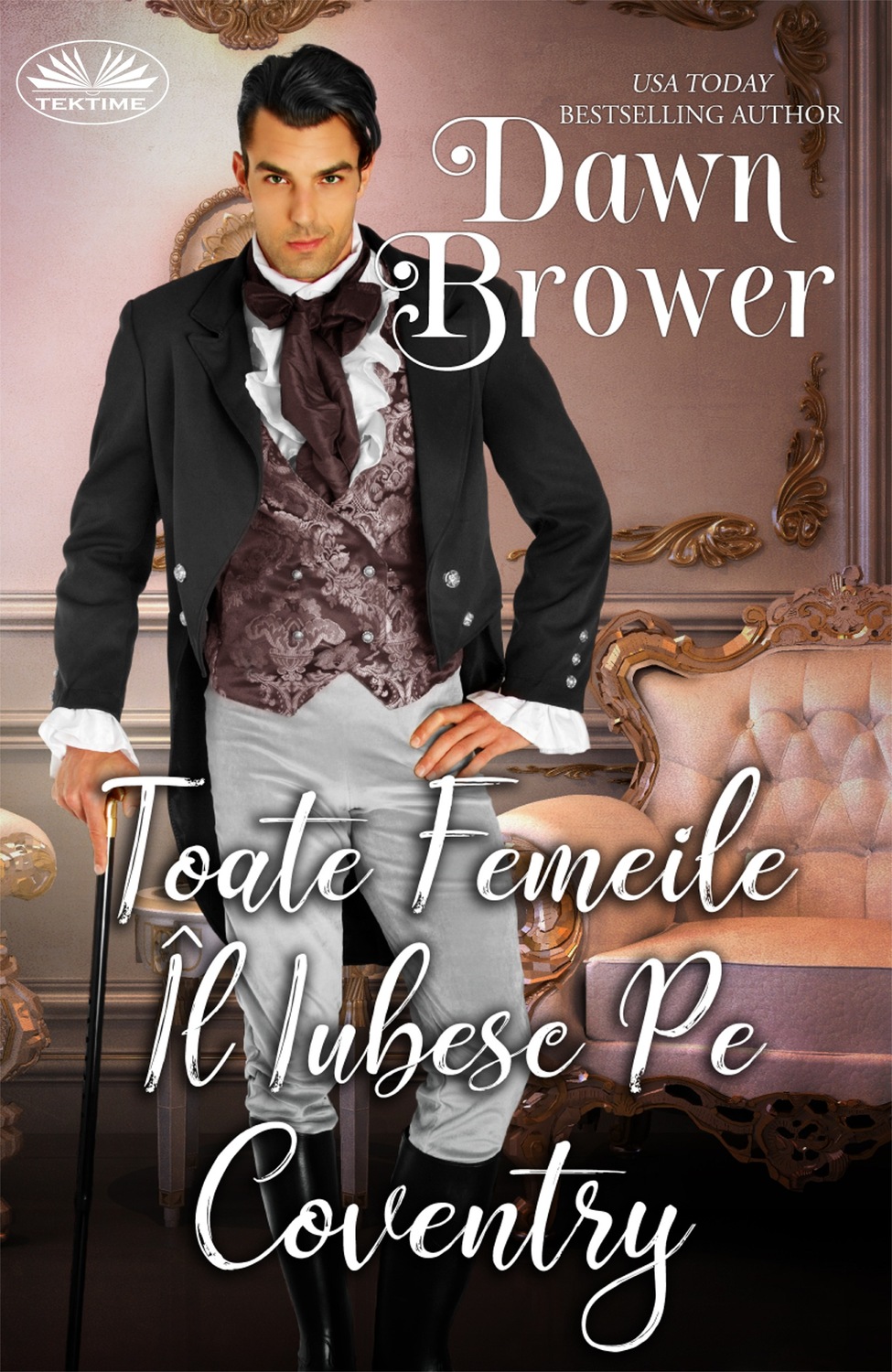 Обложка книги «Toate Femeile Îl Iubesc Pe Coventry»