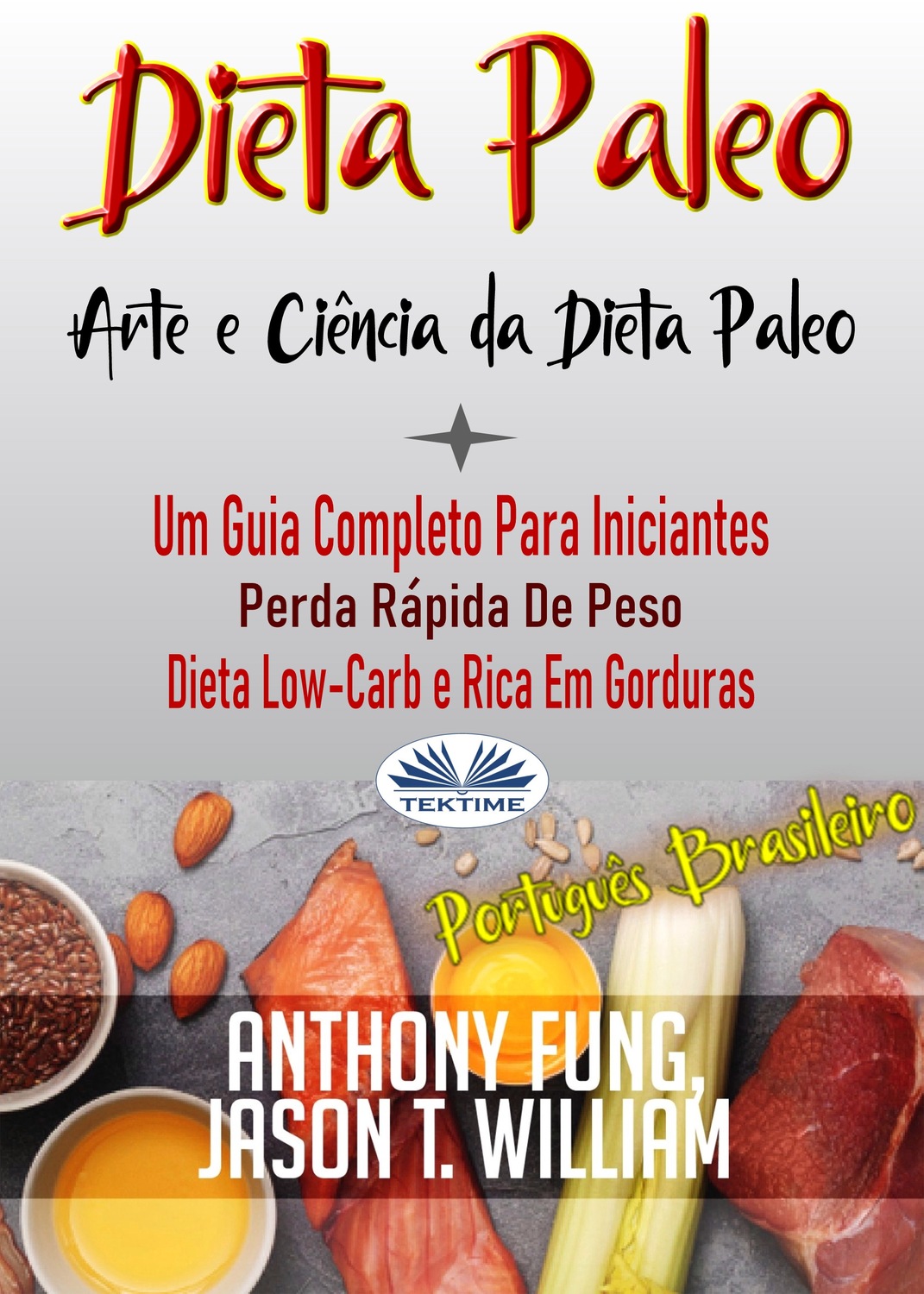Обложка книги «Dieta Paleo - A Ciência E A Arte Da Dieta Paleo»
