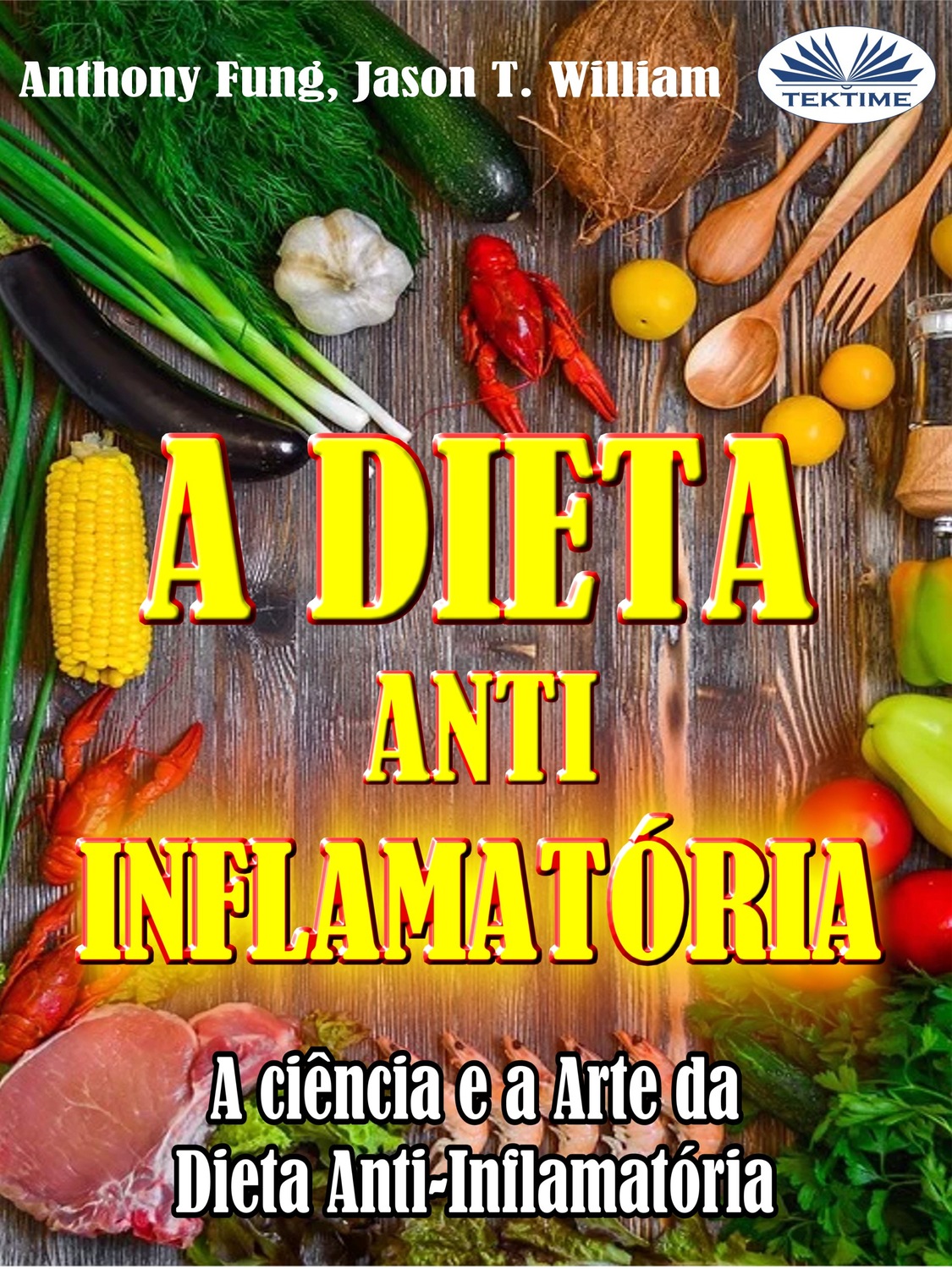 Обложка книги «A Dieta Anti-Inflamatória - A Ciência E A Arte Da Dieta Anti-Inflamatória»