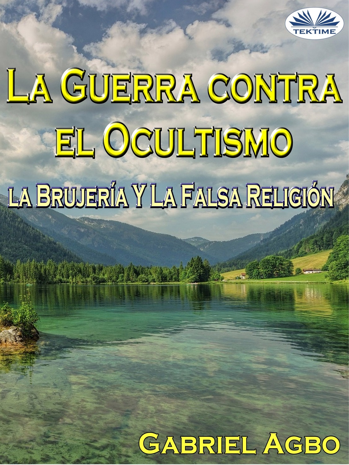 Обложка книги «La Guerra Contra El Ocultismo, La Brujería Y La Falsa Religión»
