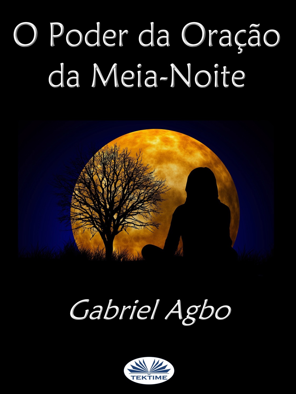 Обложка книги «O Poder Da Oração Da Meia-Noite»