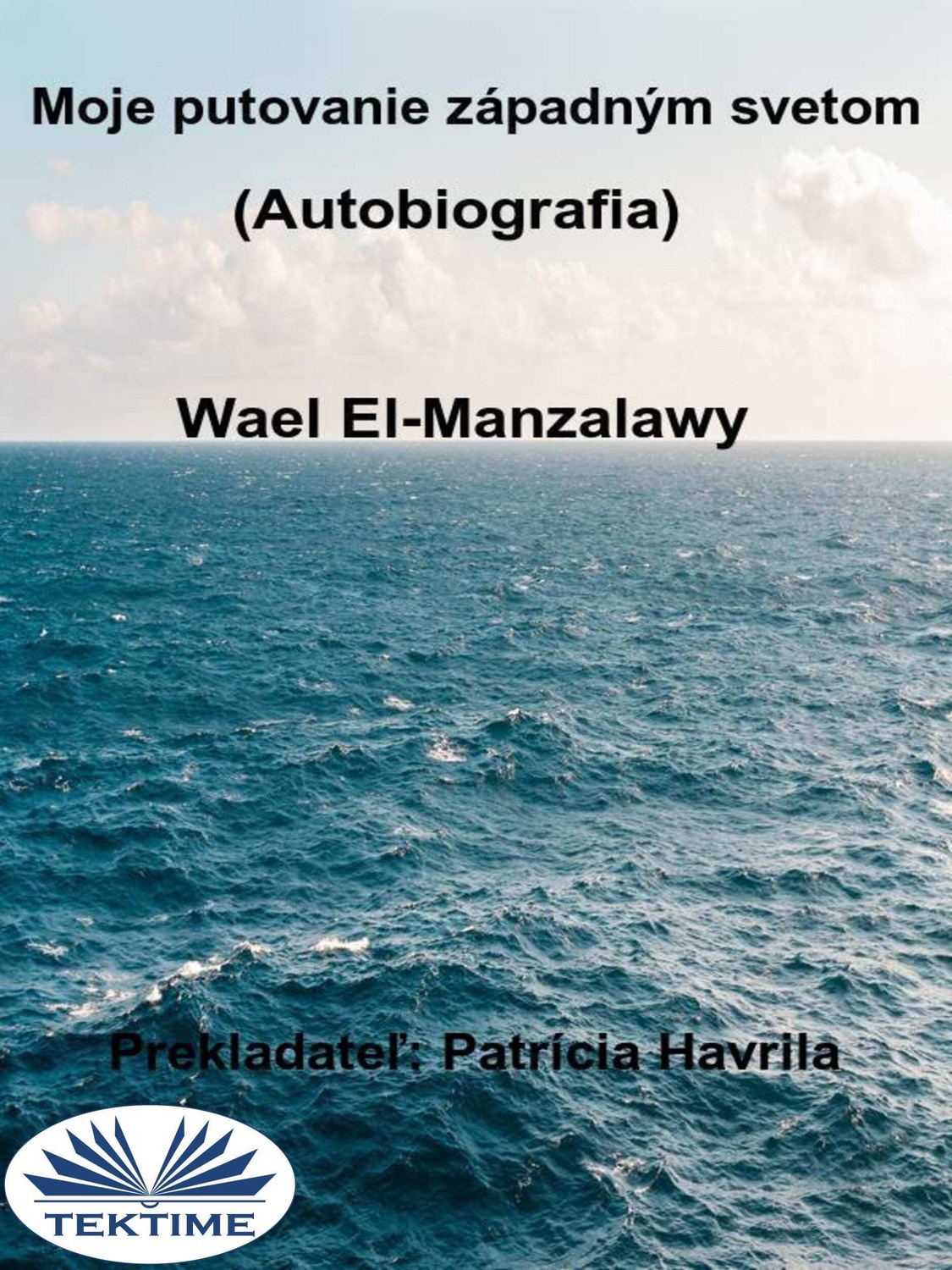 Обложка книги «Moje Putovanie Západným Svetom (Autobiografia)»
