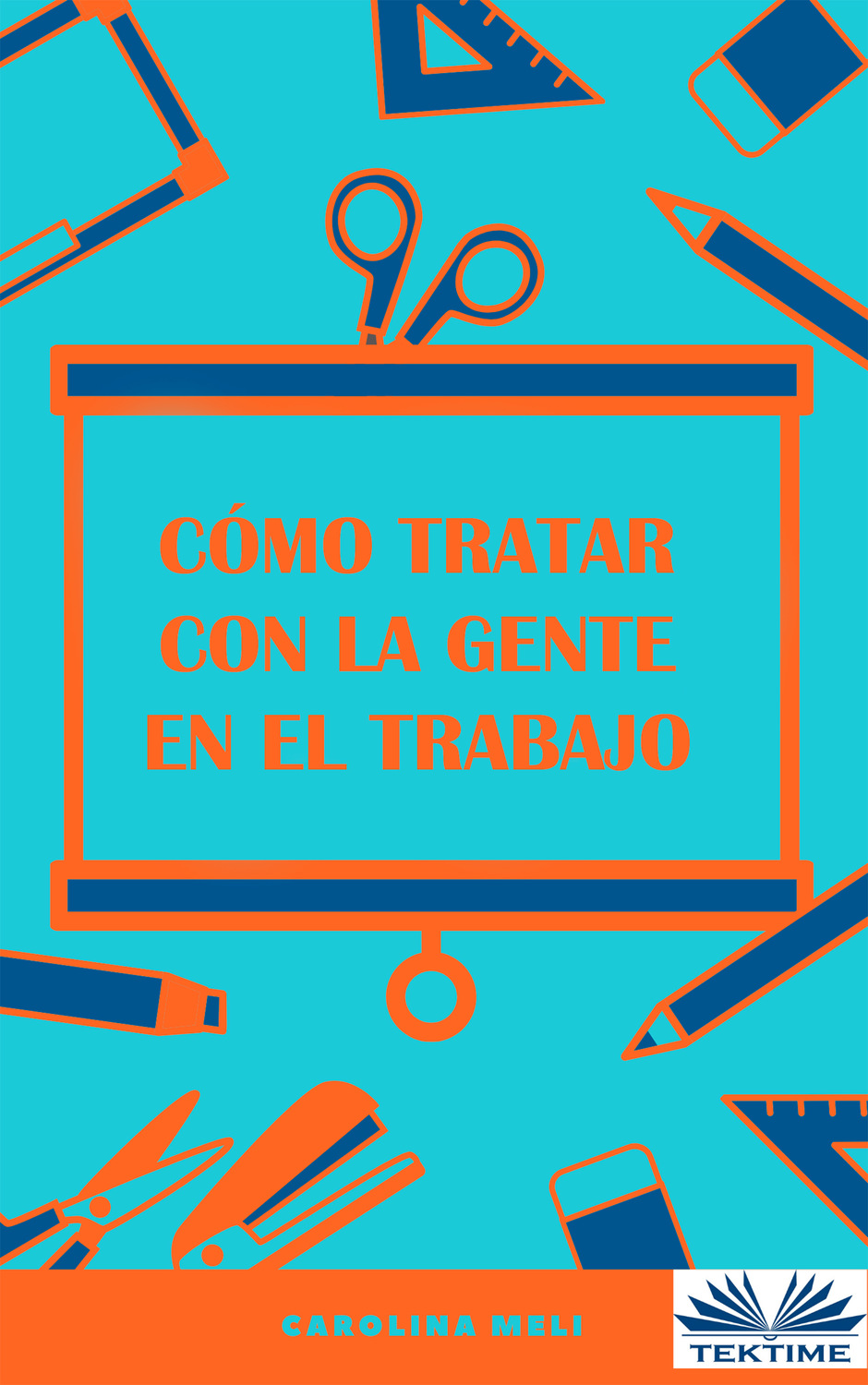 Обложка книги «Cómo Tratar Con La Gente En El Trabajo»
