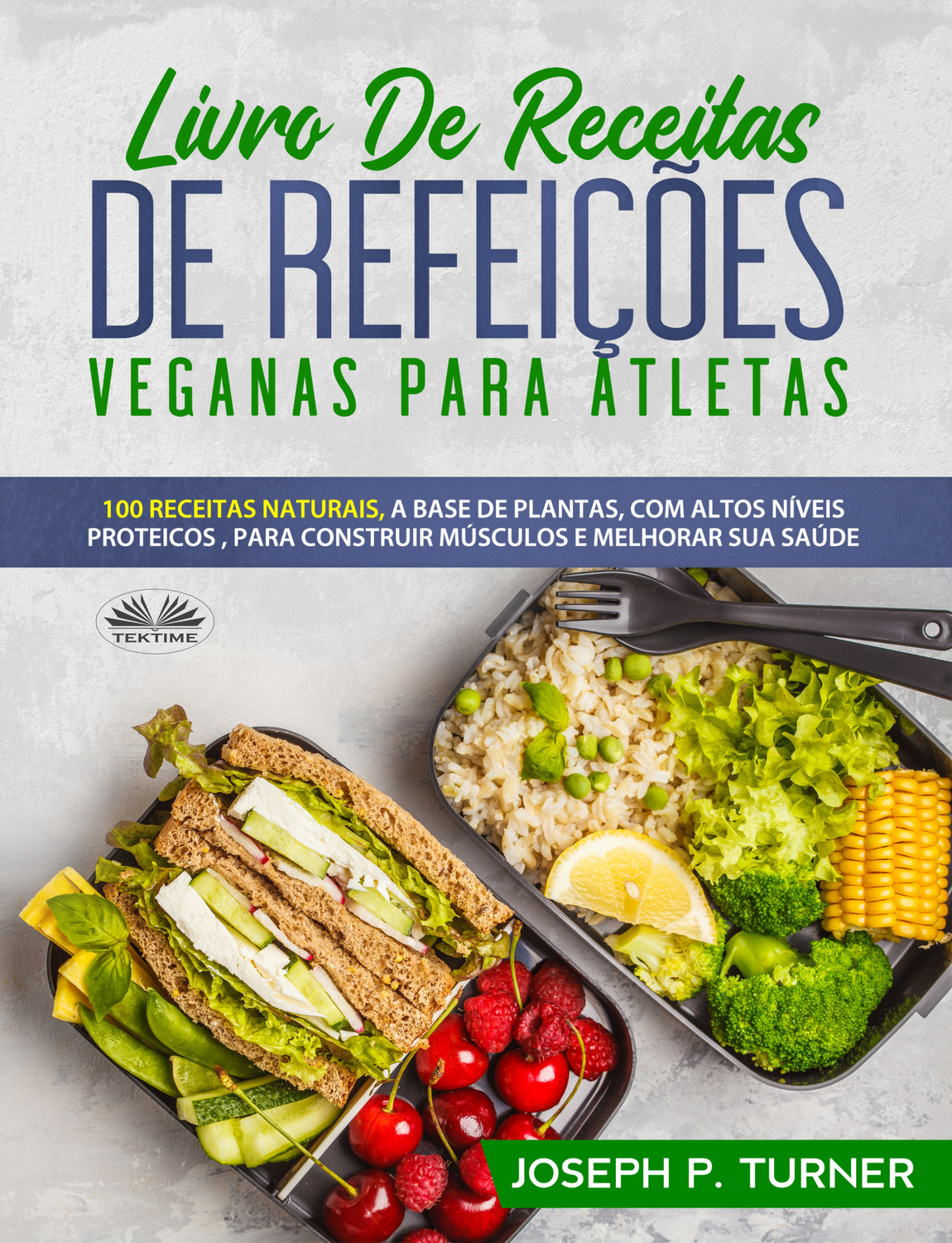 Обложка книги «Livro De Receitas De Refeições Veganas Para Atletas»