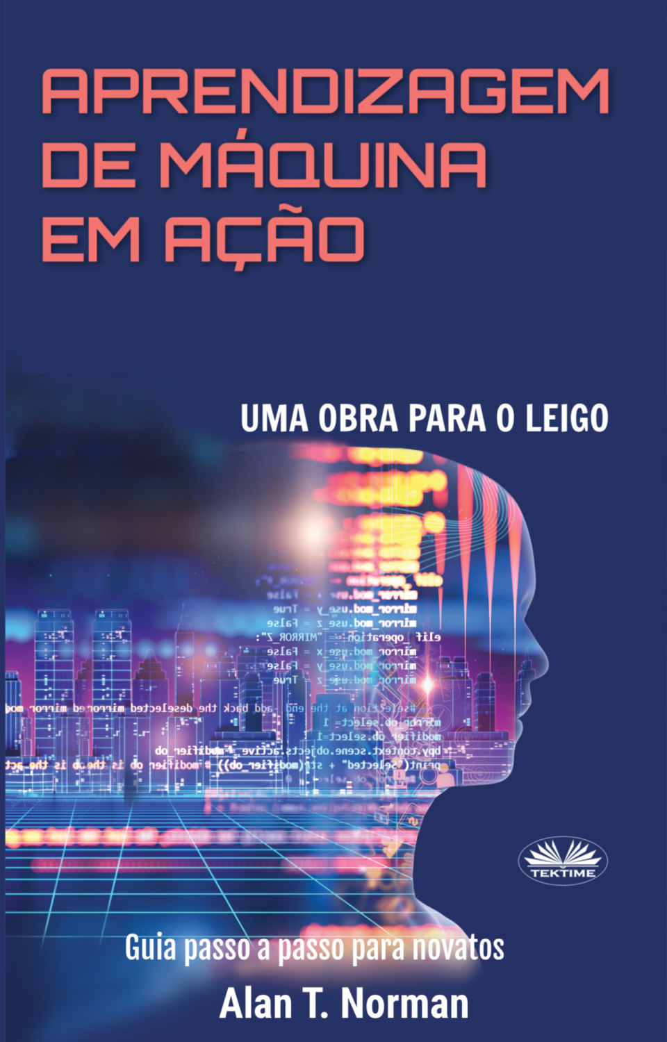Обложка книги «Aprendizagem De Máquina Em Ação»