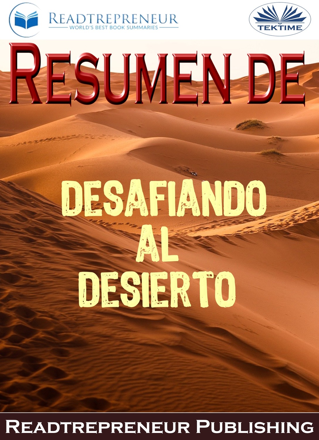 Обложка книги «Resumen De Desafiando Al Desierto»