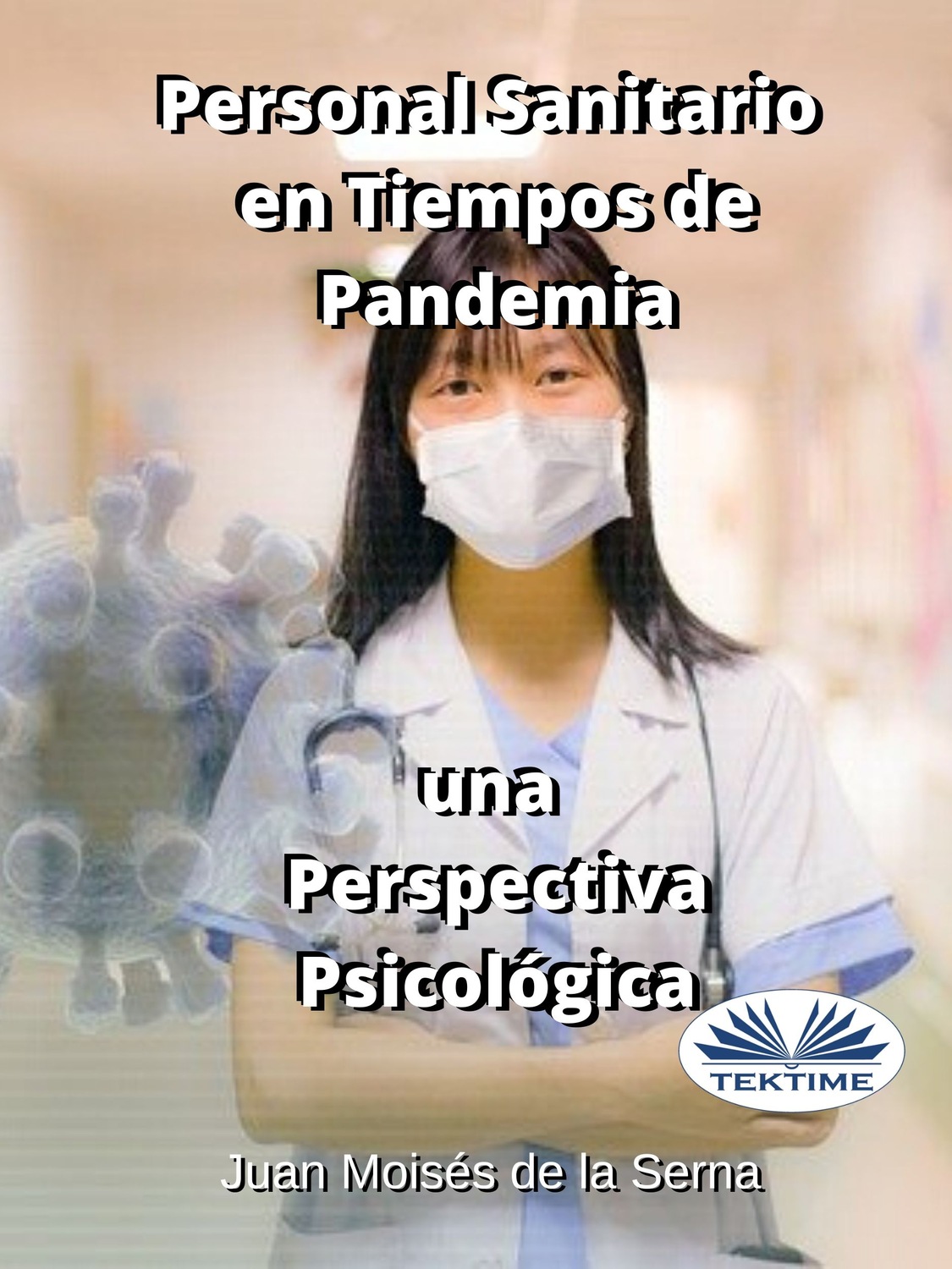 Обложка книги «Personal Sanitario En Tiempos De Pandemia Una Perspectiva Psicologica»