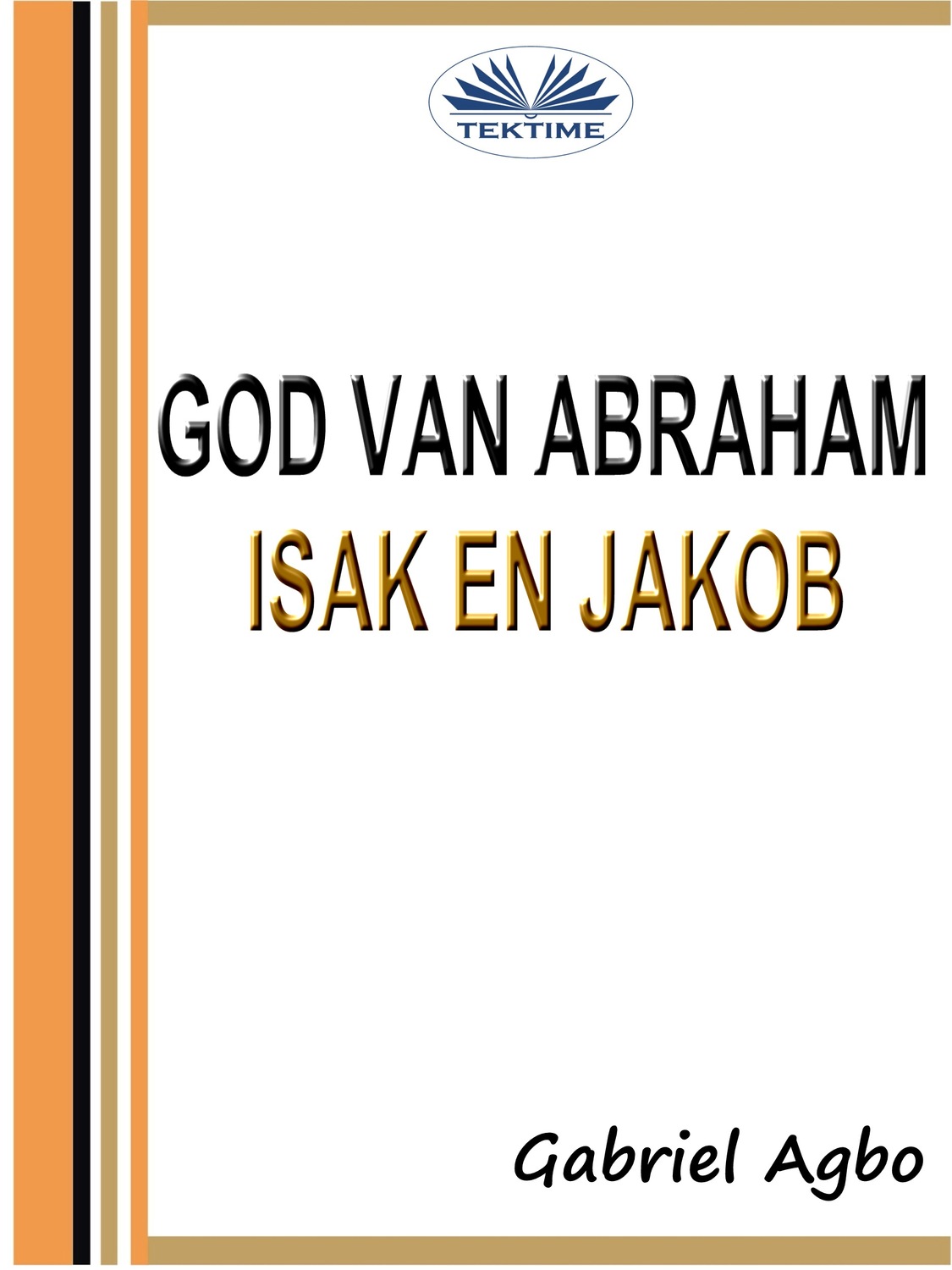 Обложка книги «God Van Abraham, Isak En Jakob»