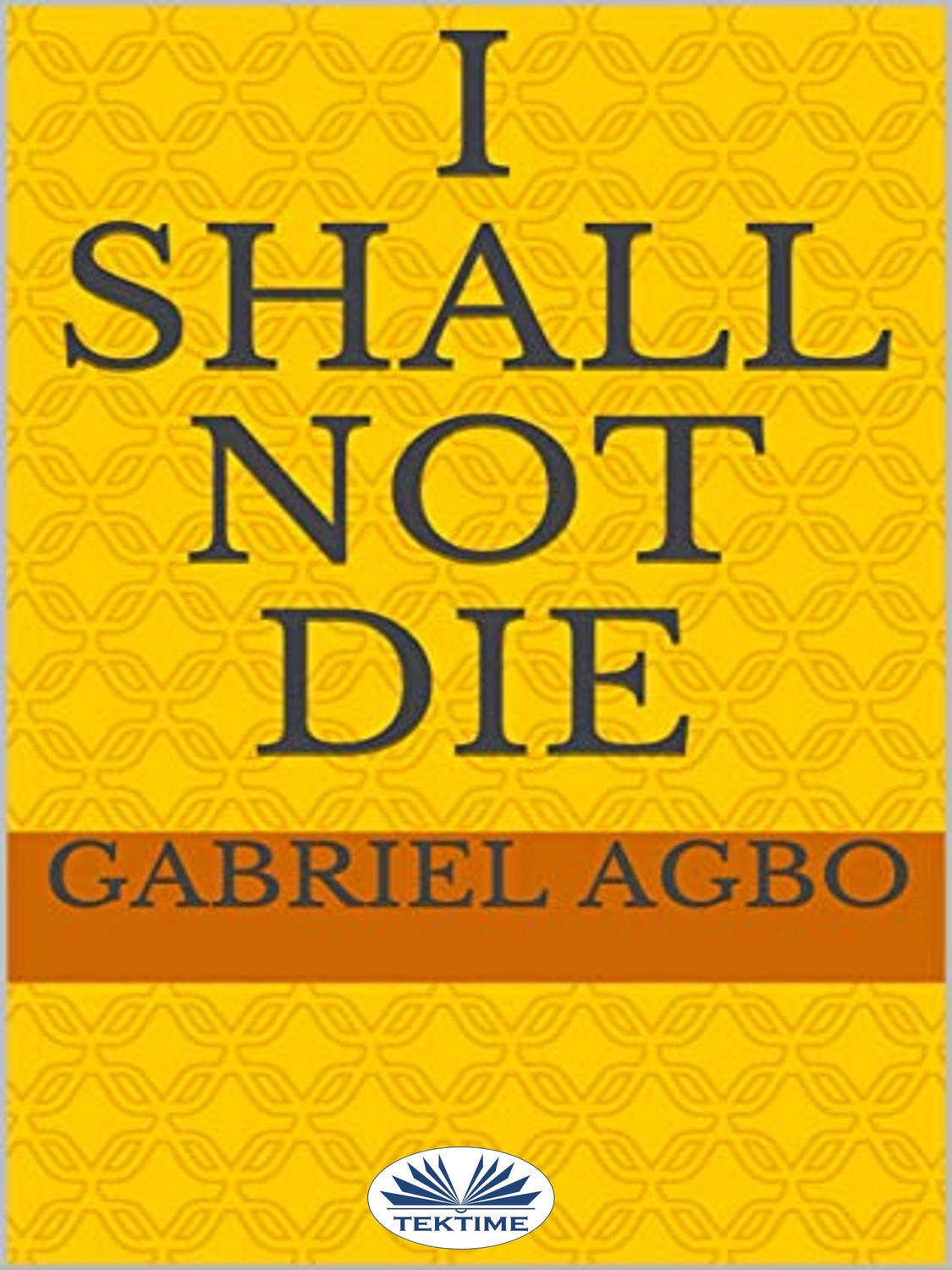 Обложка книги «I Shall Not Die»