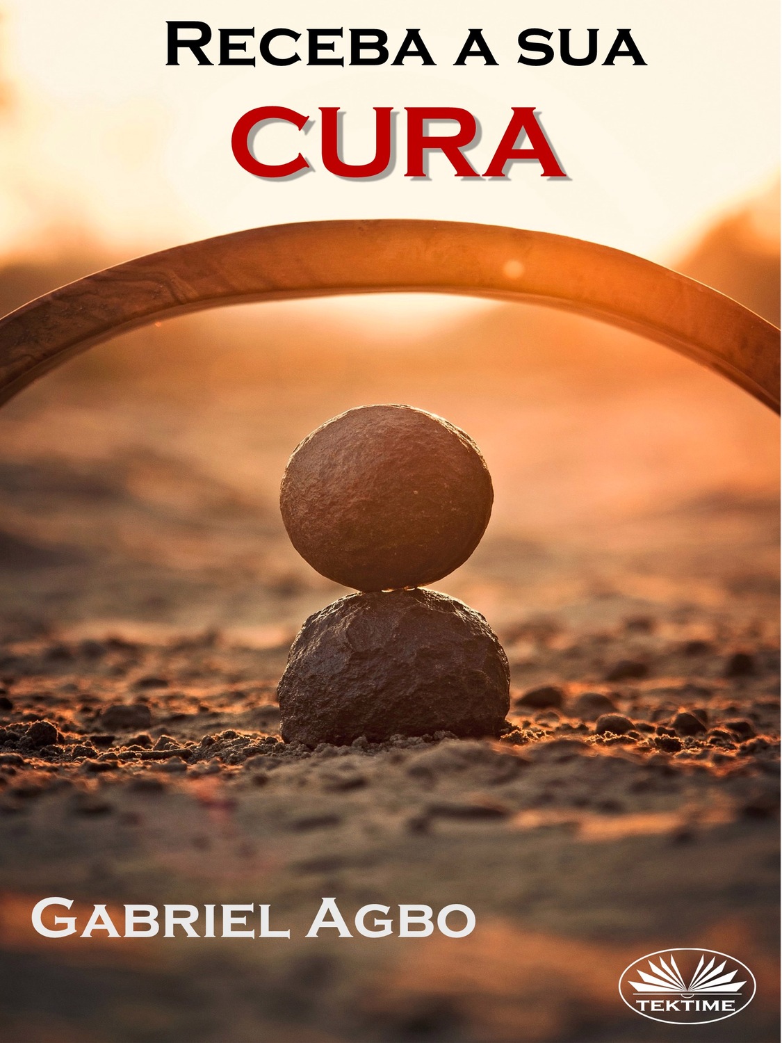 Обложка книги «Receba A Sua Cura»