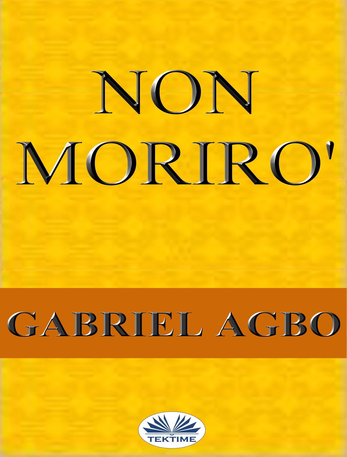Обложка книги «Non Morirò»
