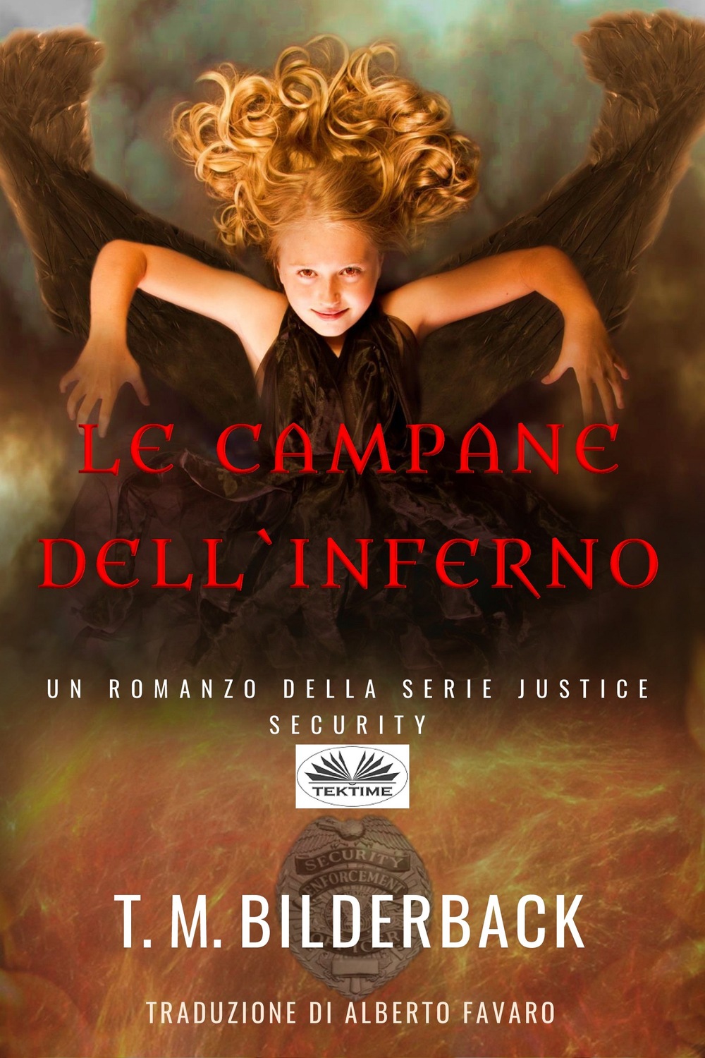 Обложка книги «Le Campane Dell'Inferno – Un Romanzo Della Serie Justice Security»
