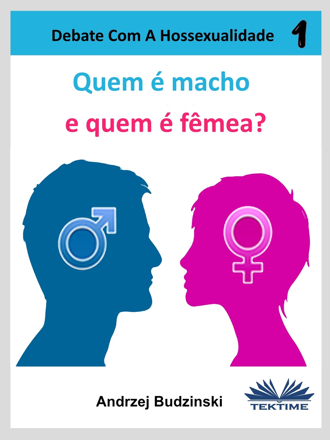 Обложка книги «Quem É Macho E Quem É Fêmea?»