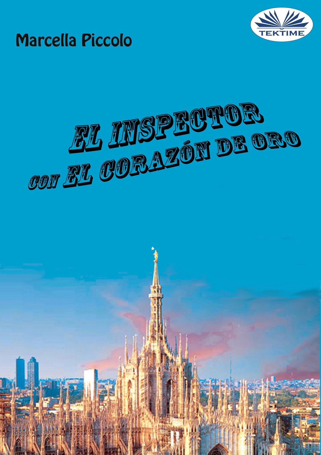 Обложка книги «El Inspector Con El Corazón De Oro»