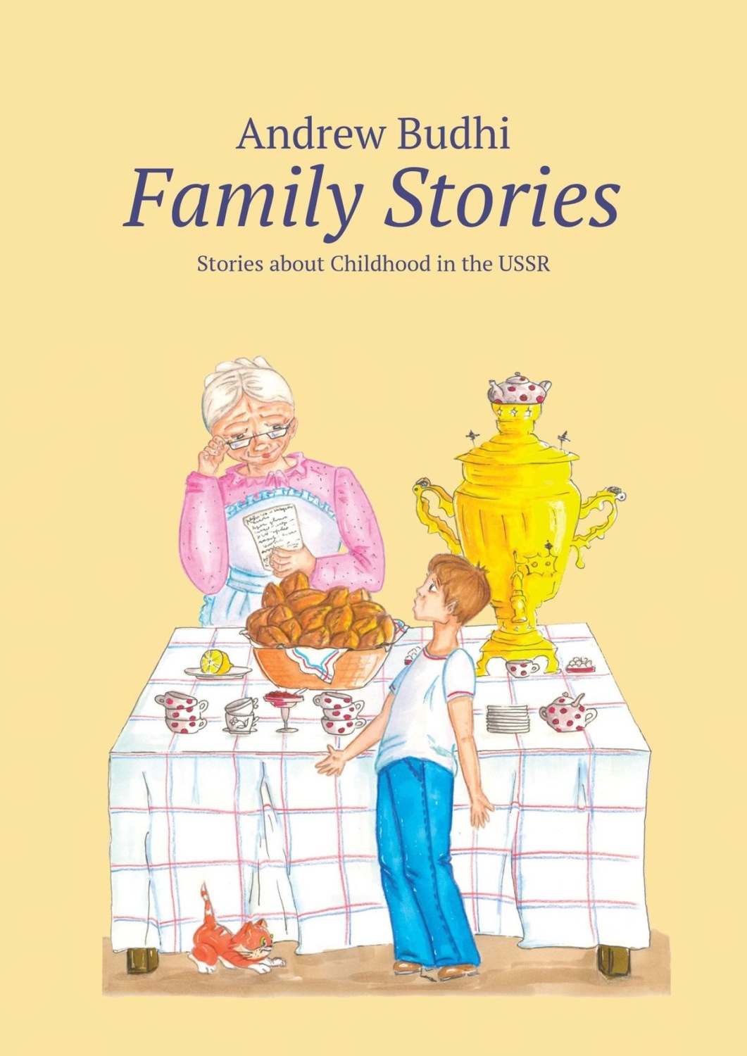 Обложка книги «Family Stories. Stories about Childhood in the USSR»