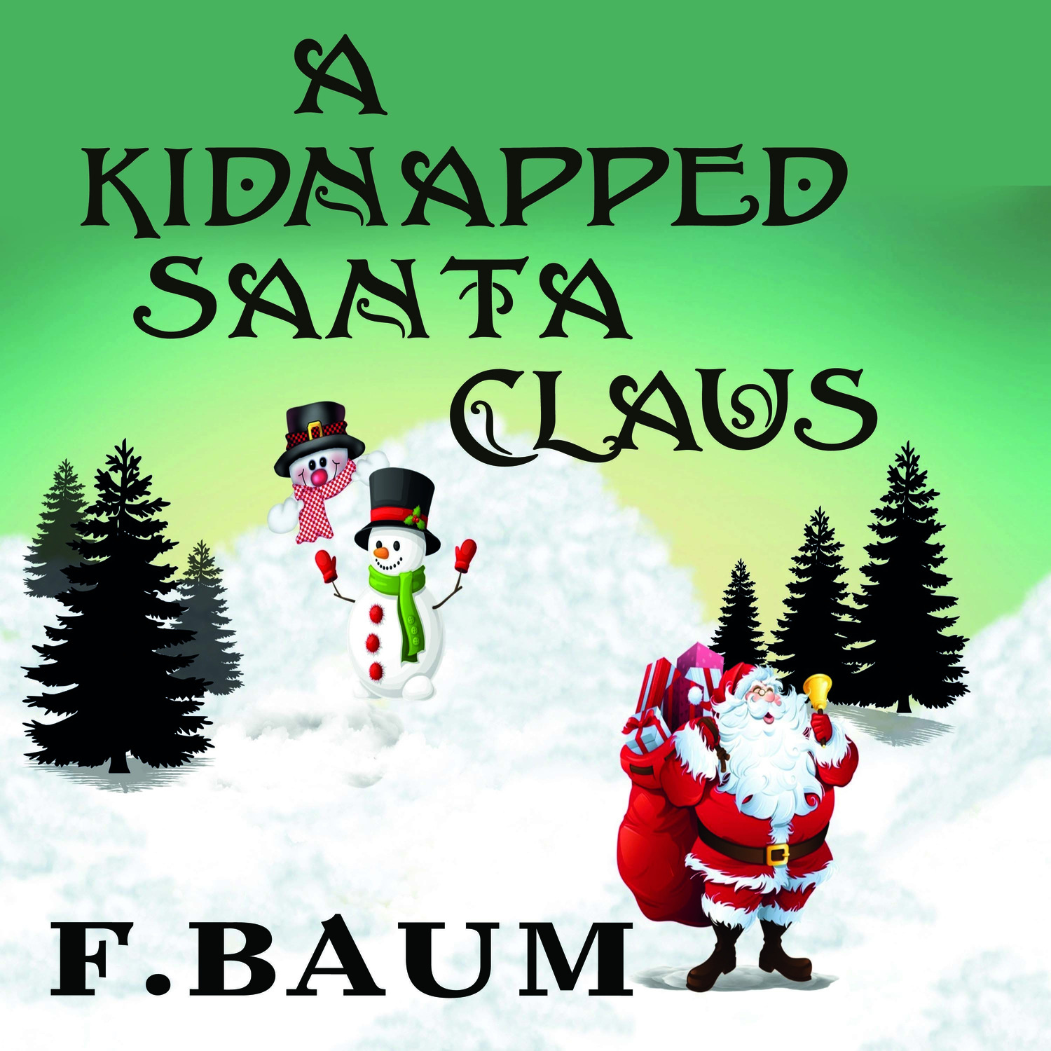 Обложка книги «A Kidnapped Santa Claus»