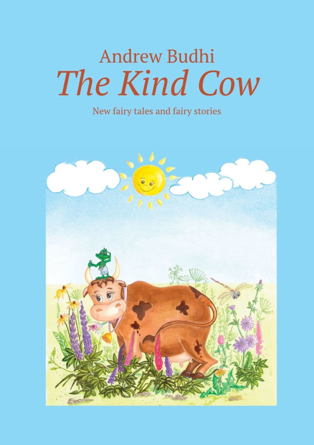 Обложка книги «The Kind Cow. New fairy tales and fairy stories»