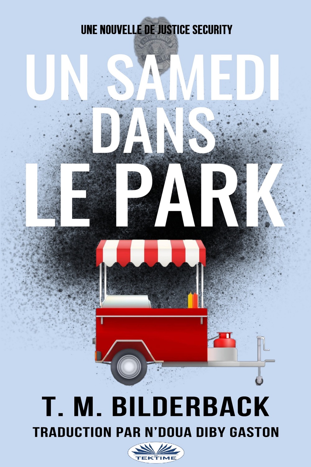 Обложка книги «Un Samedi Dans Le Park - Une Nouvelle De Justice Security»