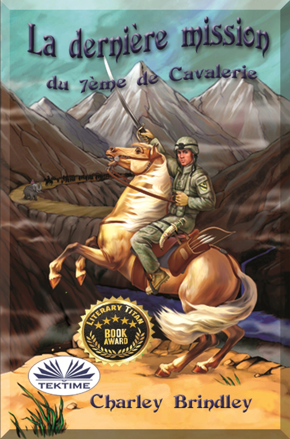 Обложка книги «La Dernière Mission Du 7ème De Cavalerie»