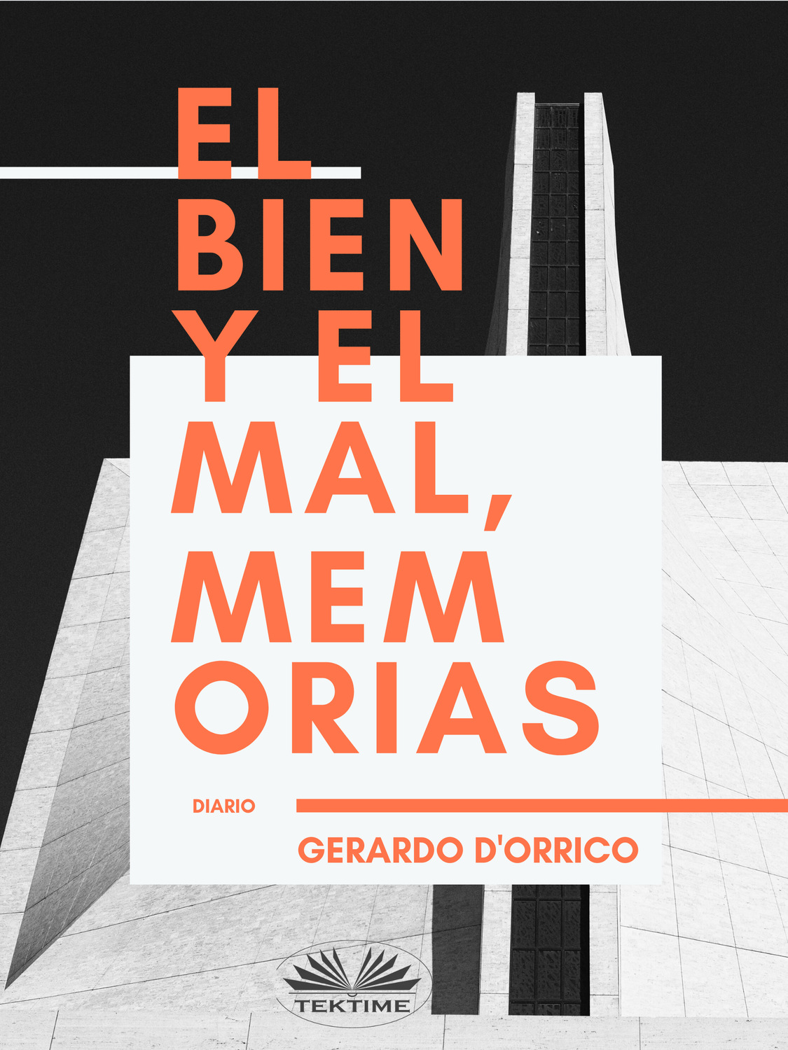 Обложка книги «El Bien Y El Mal, Memorias»
