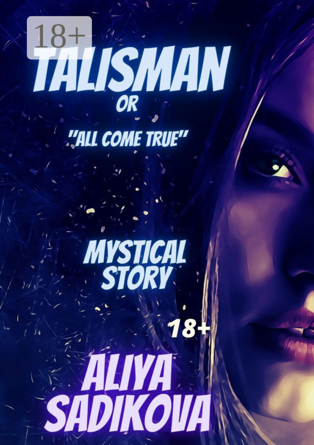 Обложка книги «Talisman or all come true. Mystical story»