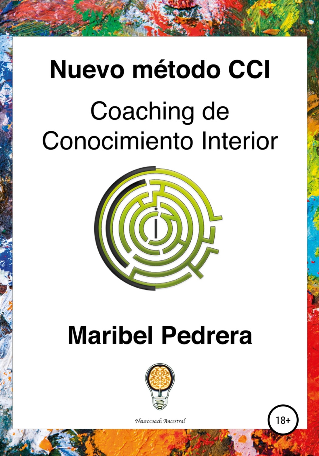 Обложка книги «Nuevo Método CCI Coaching de Conocimiento Interior»