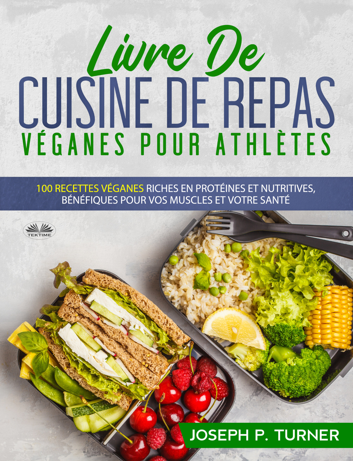 Обложка книги «Livre De Cuisine De Repas Véganes Pour Athlètes»