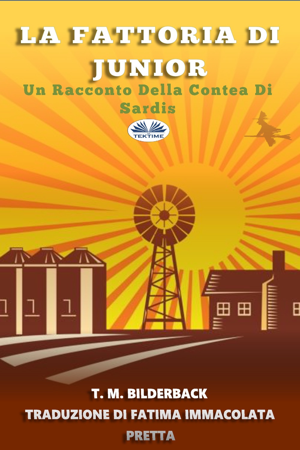 Обложка книги «La Fattoria Di Junior - Un Racconto Della Contea Di Sardis»