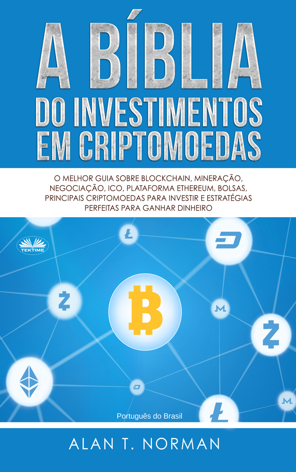 Обложка книги «A Bíblia Do Investimentos Em Criptomoedas»