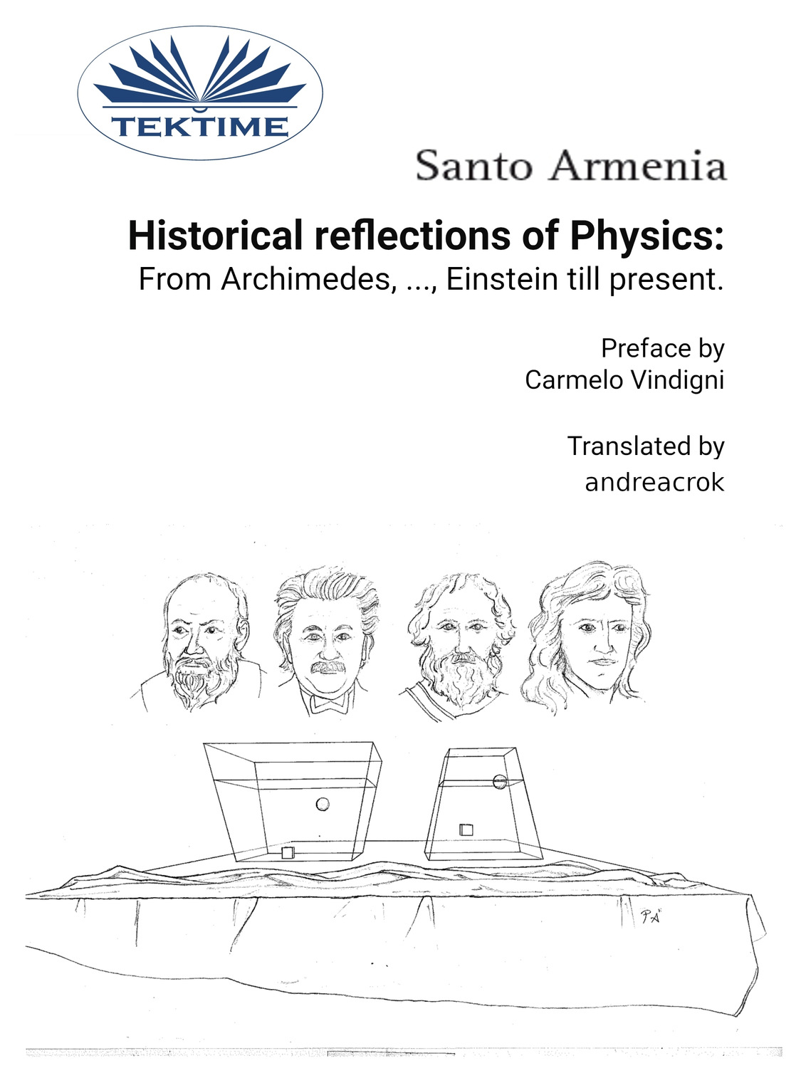 Обложка книги «Historical Reflections Of Physics: From Archimedes, ..., Einstein Till Present»