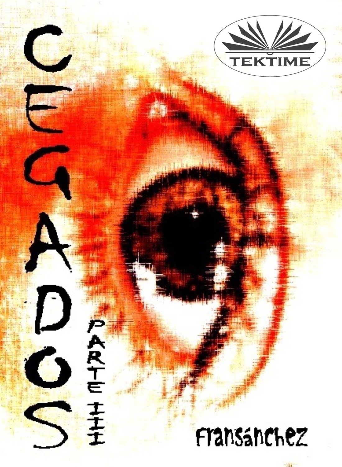 Обложка книги «CEGADOS Parte III»