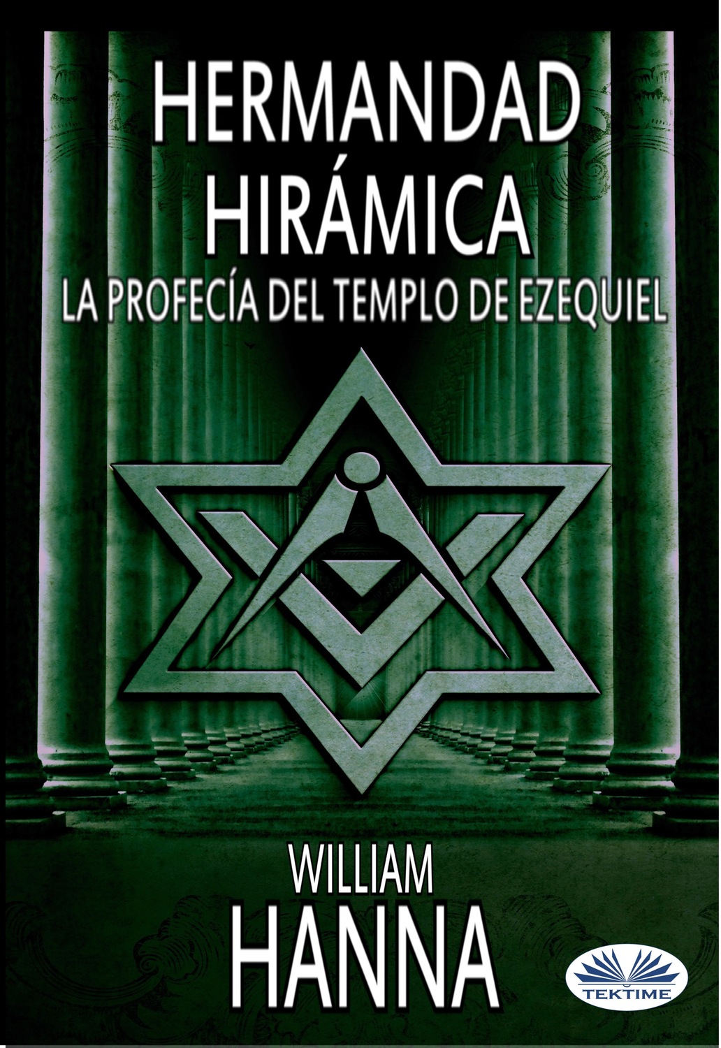 Обложка книги «Hermandad Hirámica: La Profecía Del Templo De Ezequiel»