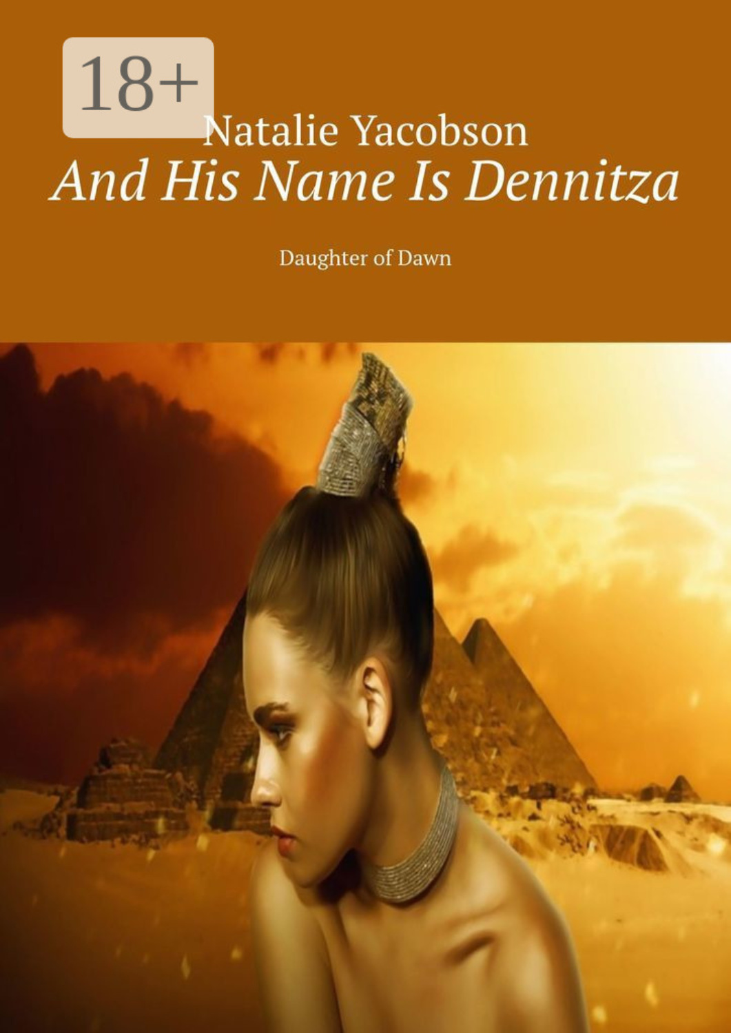 Обложка книги «And His Name Is Dennitza. Daughter of Dawn»
