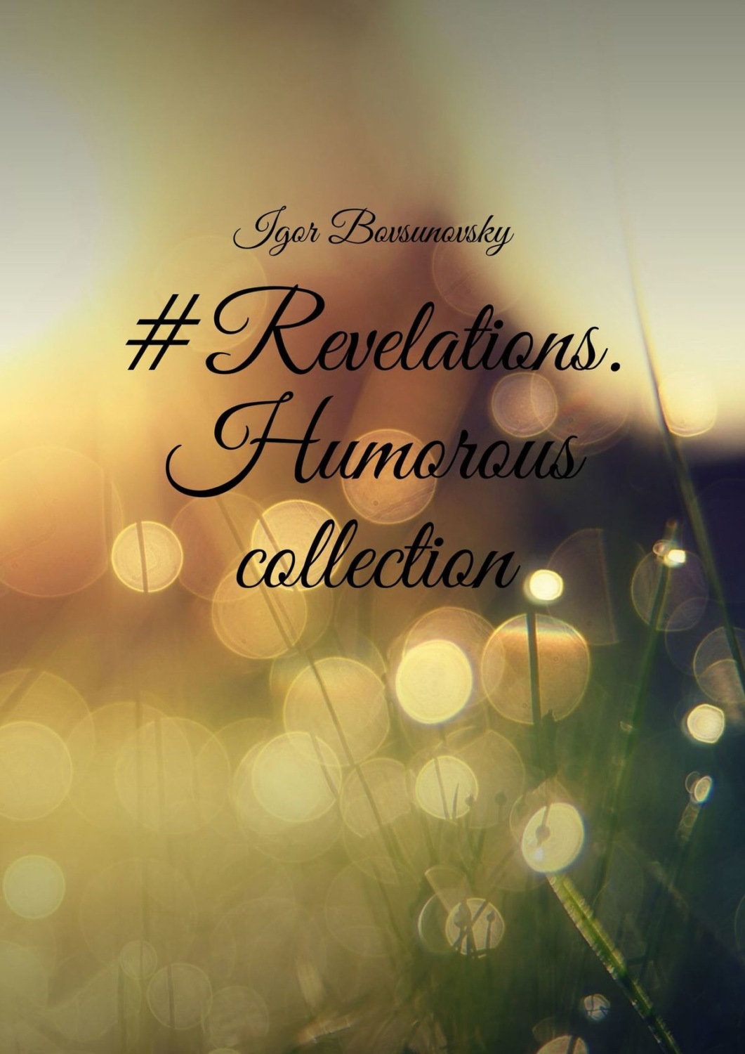 Обложка книги «#Revelations. Humorous collection»