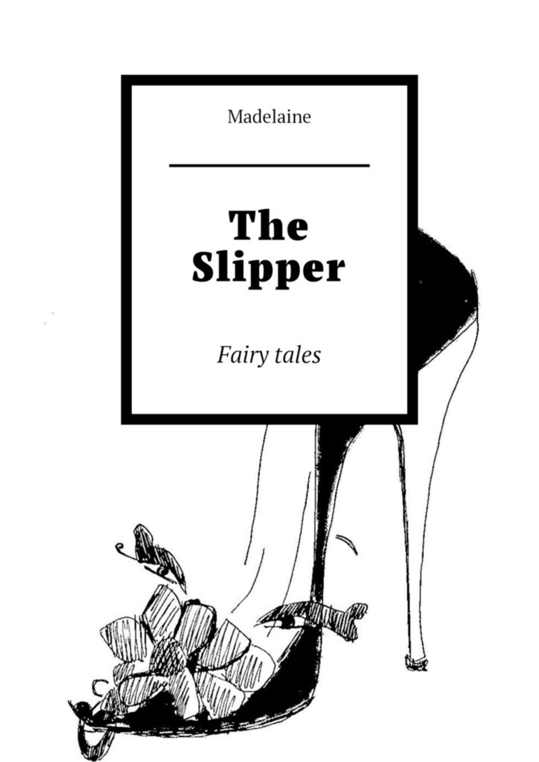 Обложка книги «The Slipper. Fairy tales»