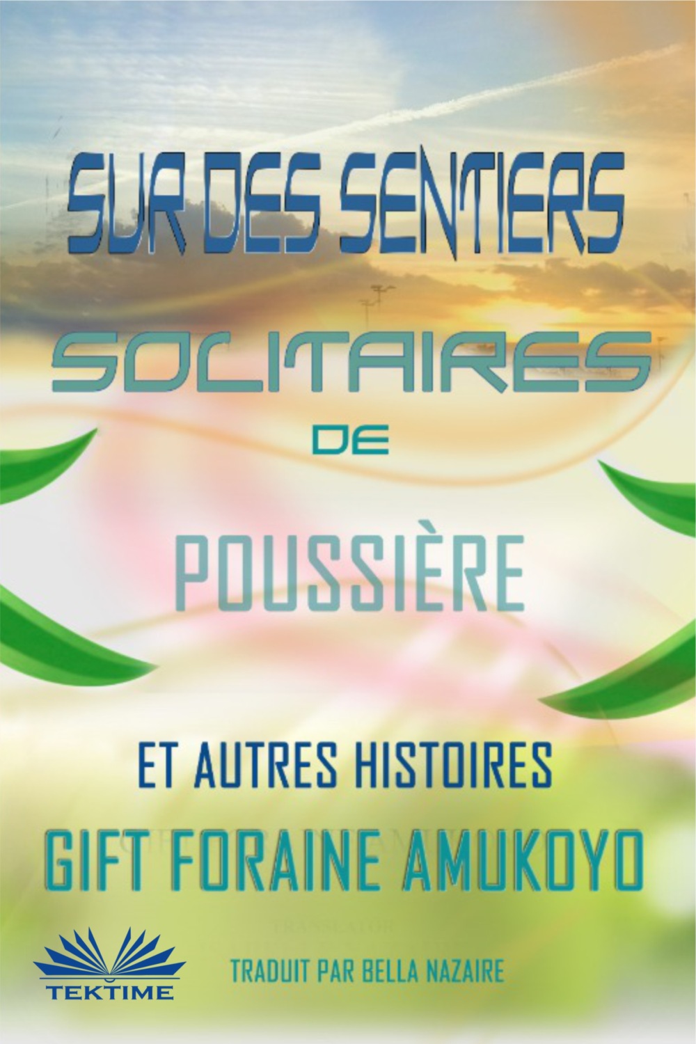 Обложка книги «Sur Des Sentiers Solitaires De Poussière Et Autres Histoires»