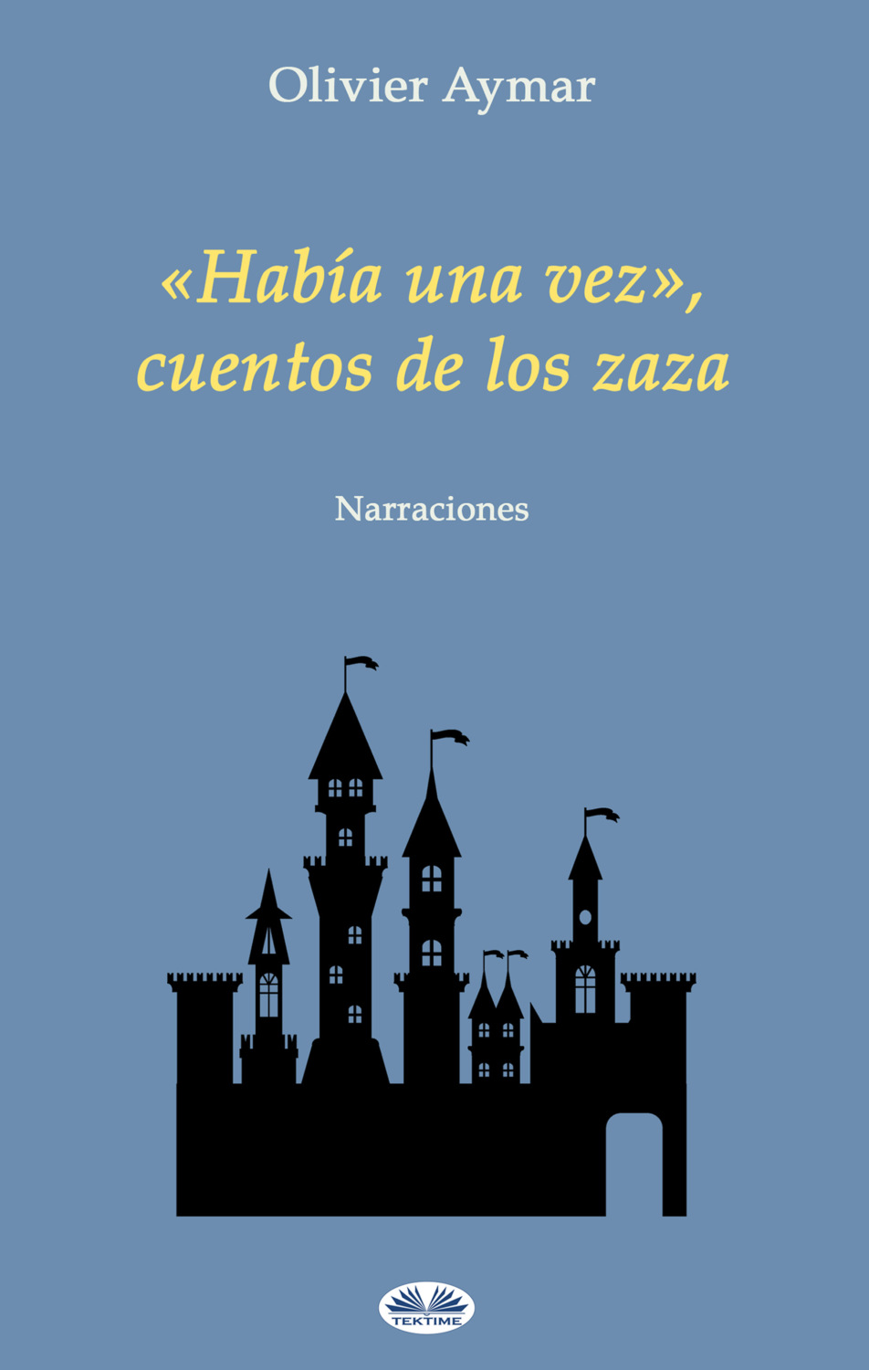 Обложка книги ««Había Una Vez», Cuentos De Los Zaza»