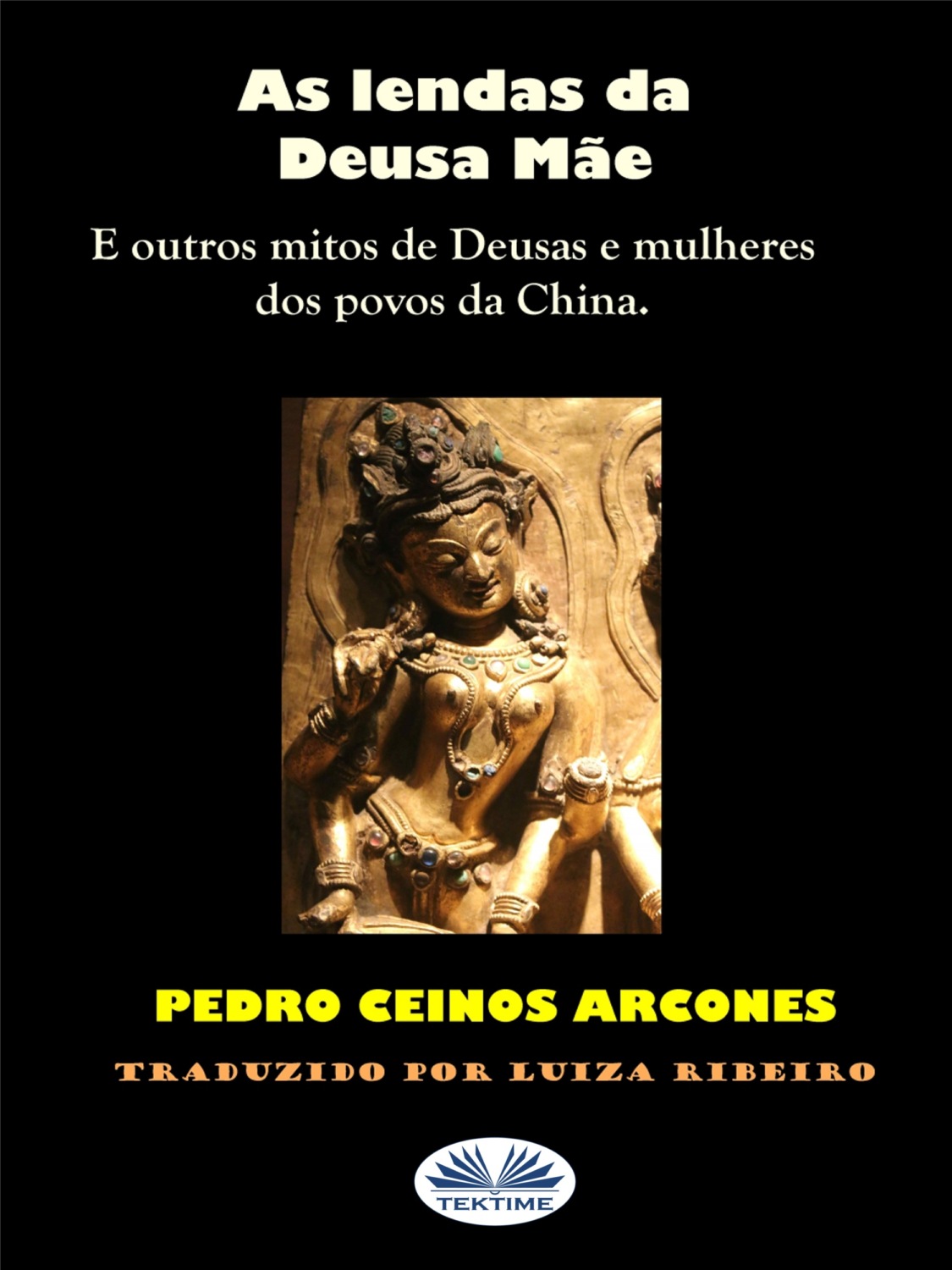 Обложка книги «As Lendas Da Deusa Mãe»