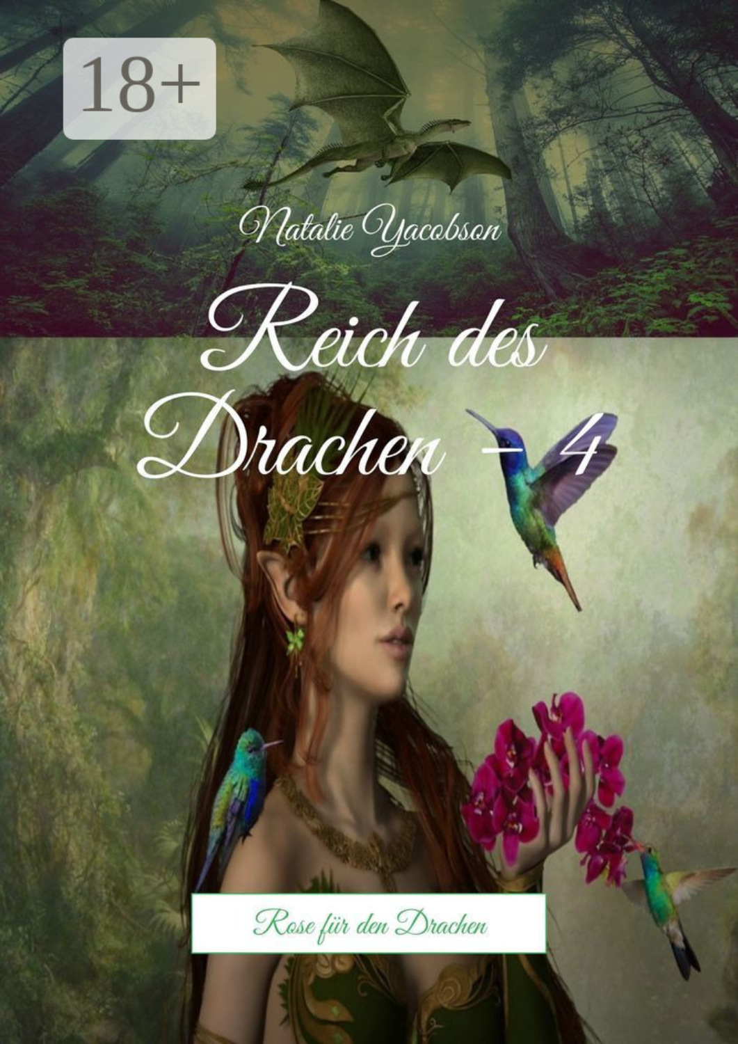 Обложка книги «Reich des Drachen – 4. Rose für den Drachen»