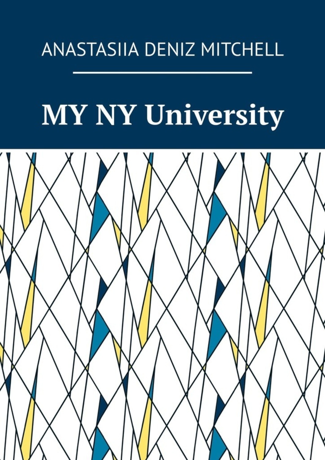 Обложка книги «MY NY University»