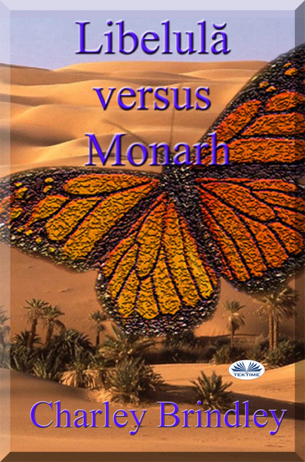 Обложка книги «Libelulă Versus Monarh»