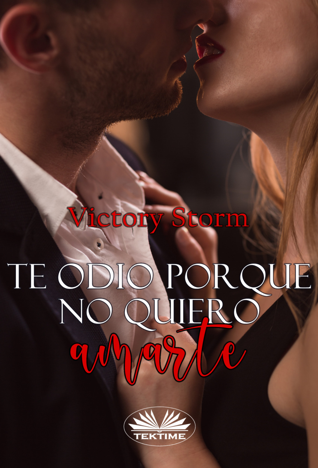Обложка книги «Te Odio Porque No Quiero Amarte»
