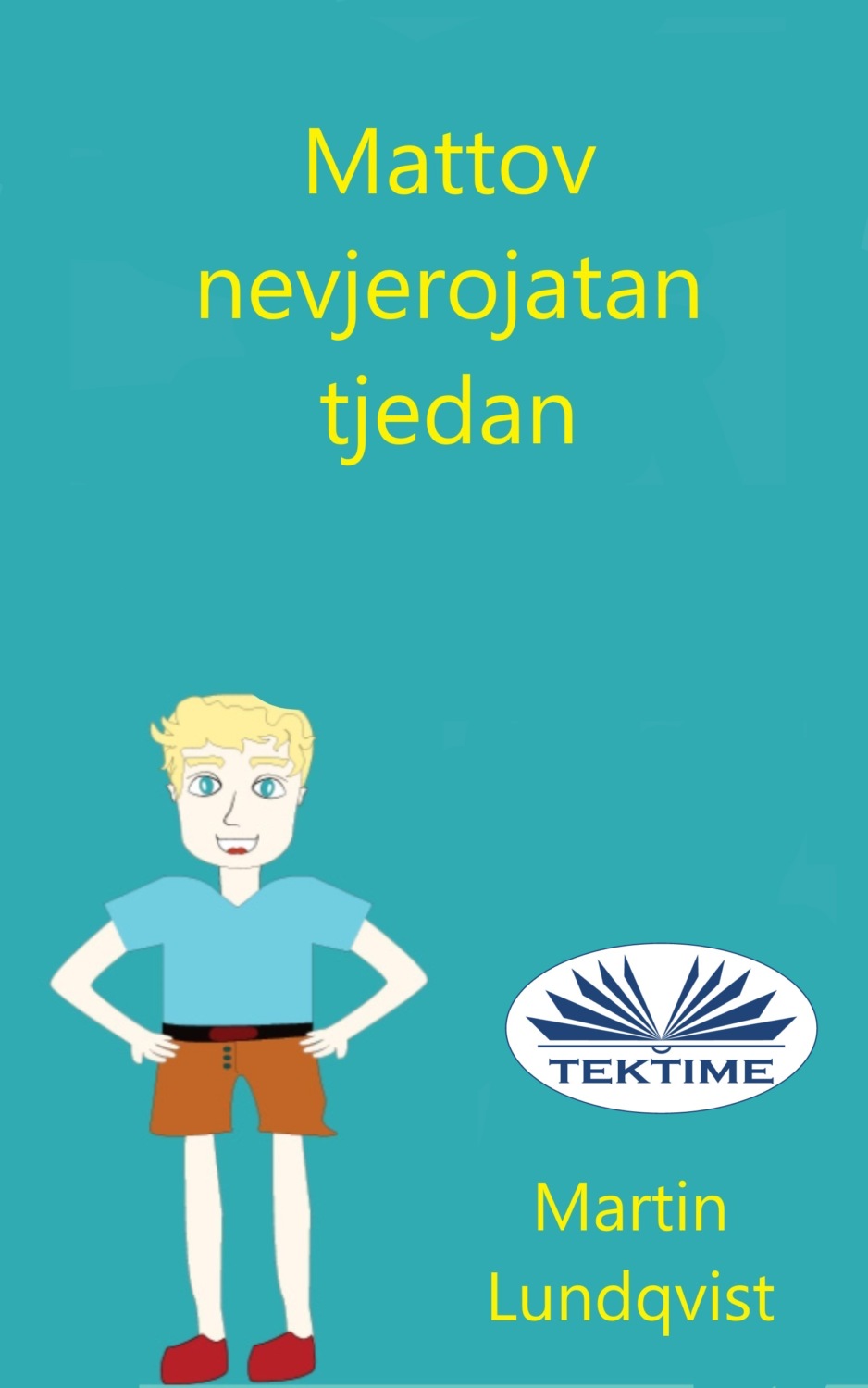 Обложка книги «Mattov Nevjerojatan Tjedan»