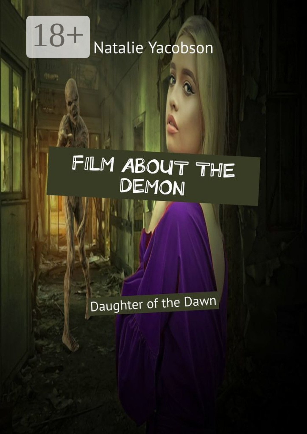 Обложка книги «Film About the Demon. Daughter of the Dawn»