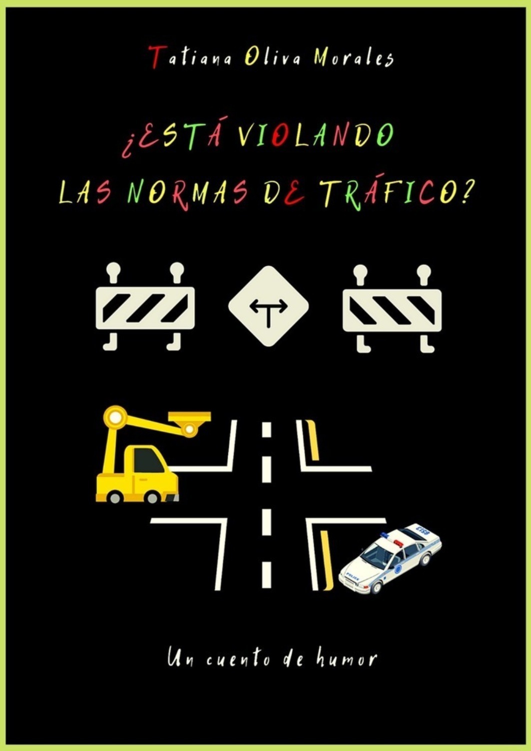 Обложка книги «¿Está violando las normas de tráfico? Un cuento de humor»