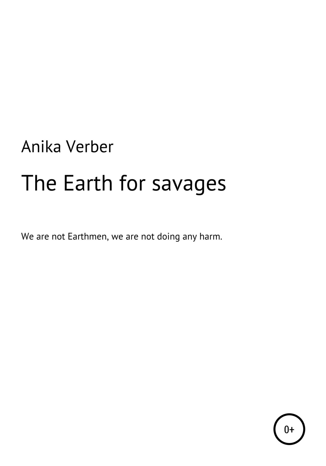 Обложка книги «The Earth for savages»
