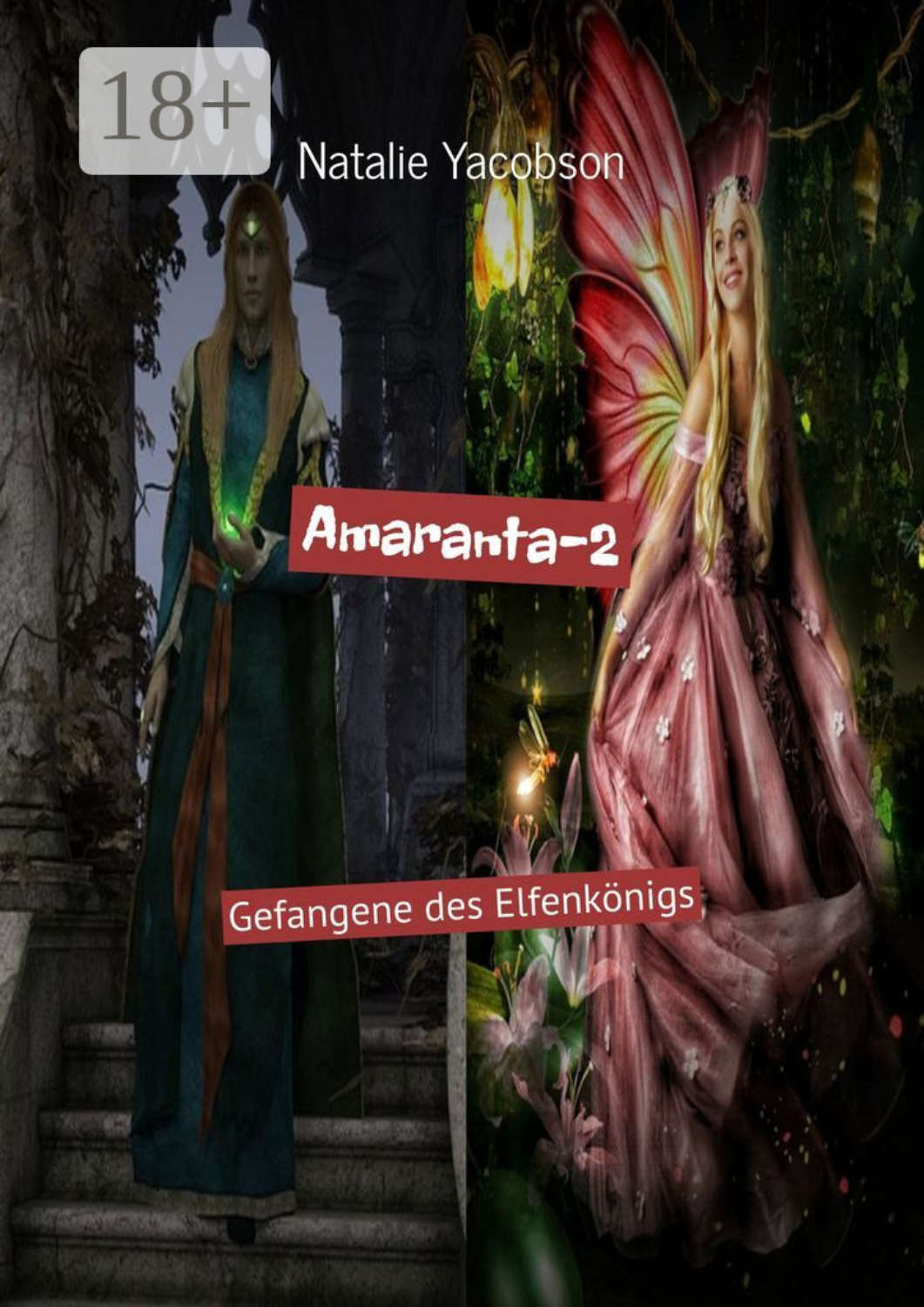 Обложка книги «Amaranta-2. Gefangene des Elfenkönigs»