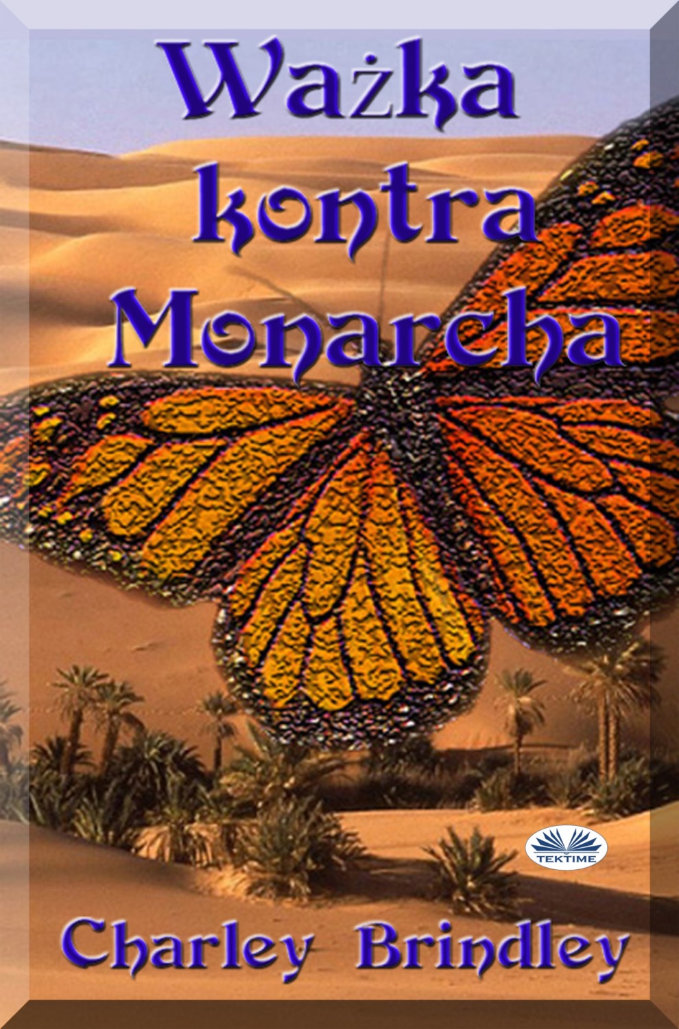 Обложка книги «Ważka Kontra Monarcha»