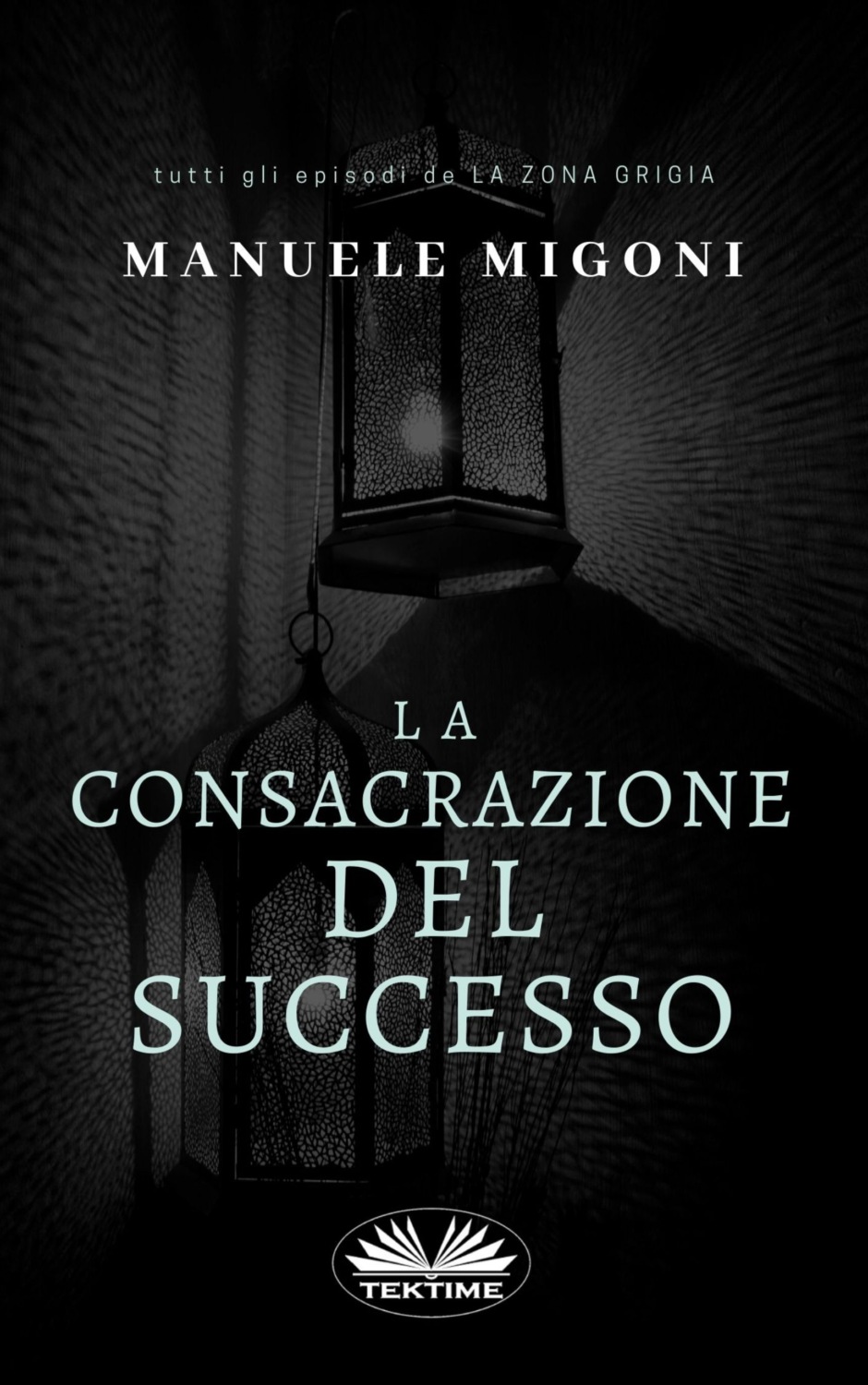 Обложка книги «La Consacrazione Del Successo»